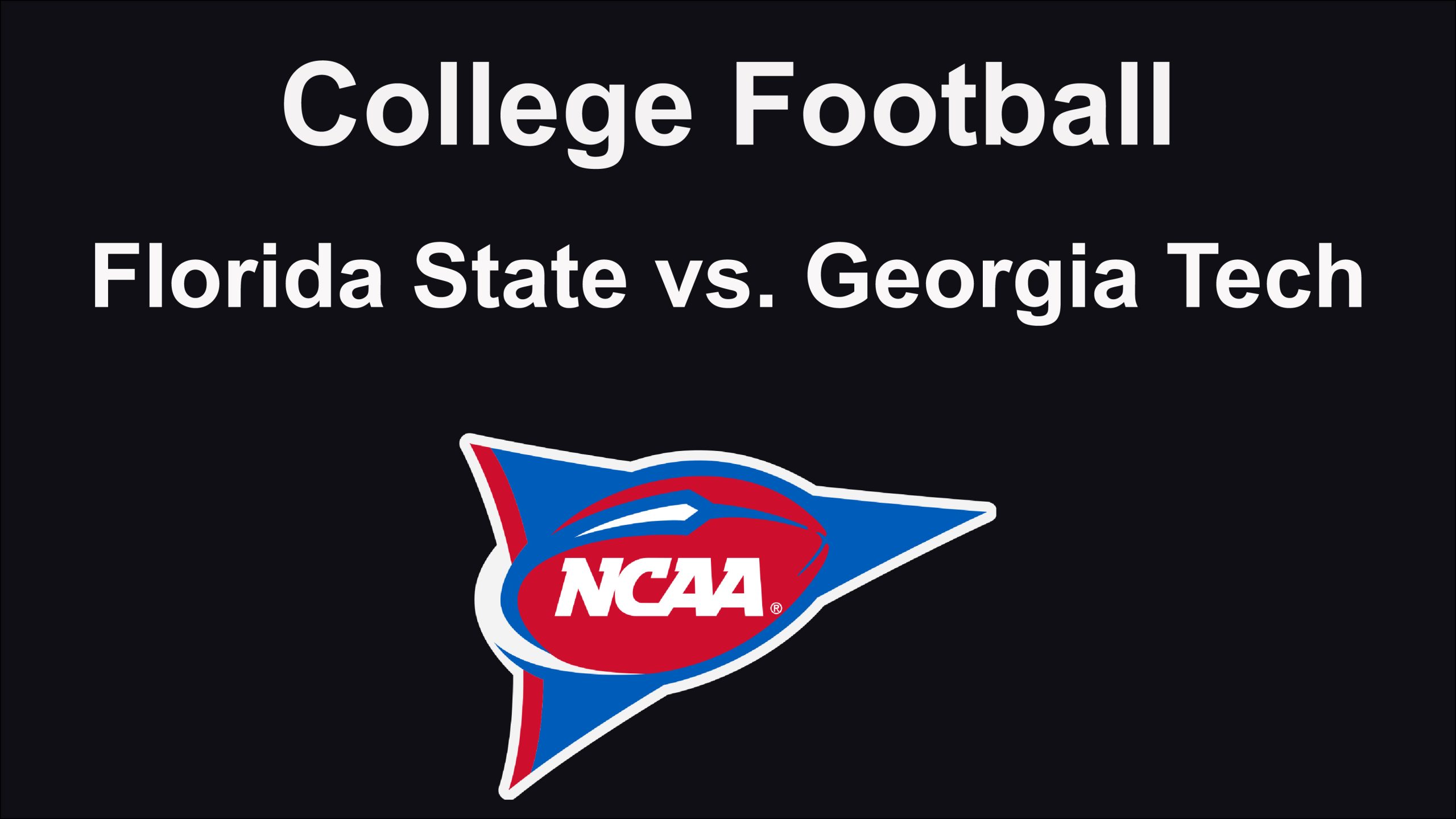 Florida State Seminoles vs. Georgia Tech Yellow Jackets