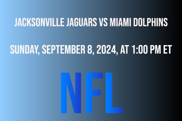 Jacksonville Jaguars vs Miami Dolphins