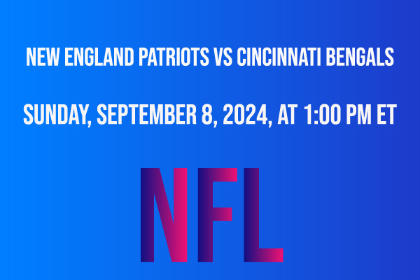 New England Patriots vs Cincinnati Bengals