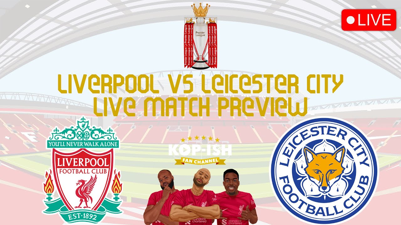 Liverpool vs Leicester City